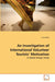 An Investigation of International Volunteer Tourists' Motivation by Li-Ju Chen