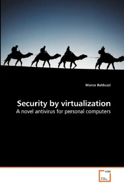 Security by virtualization by Marco Balduzzi
