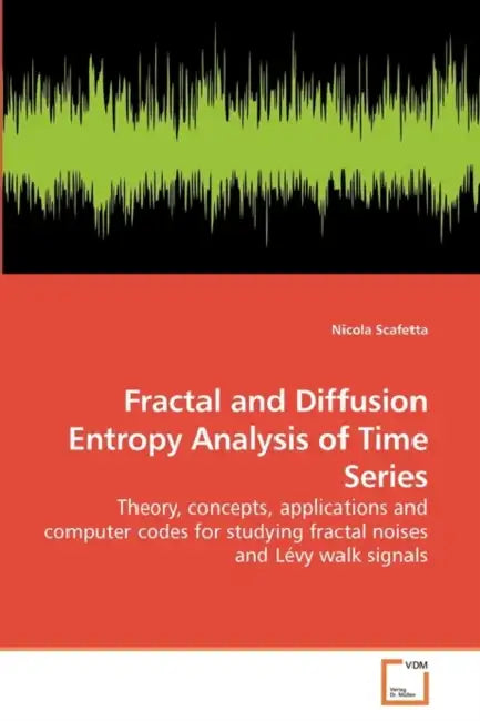 Fractal and Diffusion Entropy Analysis of Time Series by Nicola Scafetta