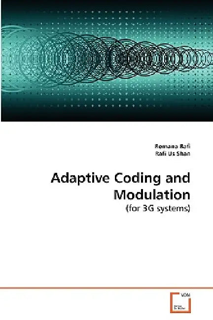 Adaptive Coding and Modulation by Romana Rafi, Rafi Us Shan