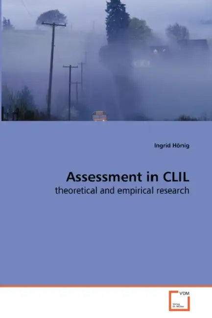 Assessment in CLIL by Ingrid Hönig