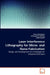 Laser Interference Lithography for Micro- and Nano-Fabrication by Ainara Rodriguez, Santiago M. Olaizola, Isabel Ayerdi