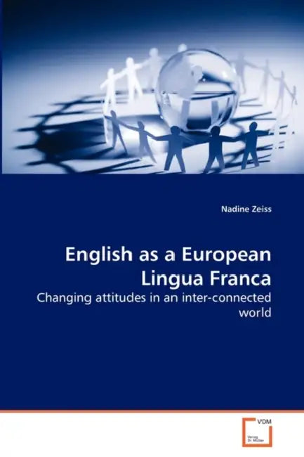 English as a European Lingua Franca by Nadine Zeiss