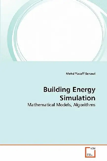 Building Energy Simulation by Mohd Yusoff Senawi