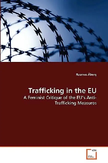 Trafficking in the EU by Rasmus Åberg