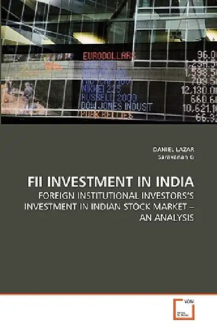 Fii Investment in India by Daniel Lazar, Saravanan G