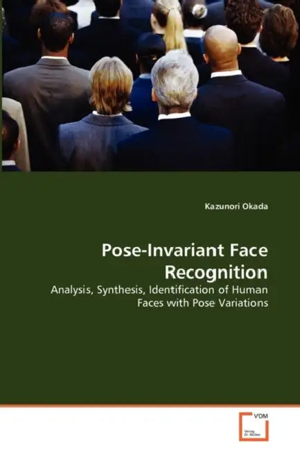 Pose-Invariant Face Recognition by Kazunori Okada
