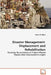 Disaster Management: Displacement and Rehabilitation by Tushar Pradhan
