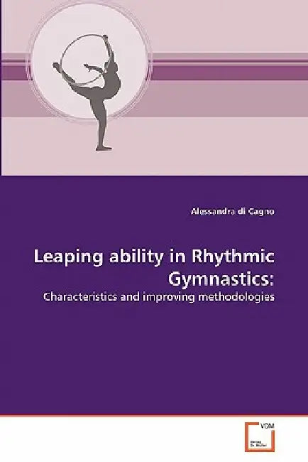 Leaping ability in Rhythmic Gymnastics by Alessandra Di Cagno