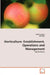 Horticulture: Establishment, Operations and Management by Adnan Younis, Atif Riaz