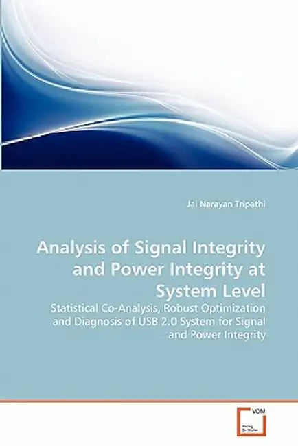 Analysis Of Signal Integrity And Power Integrity