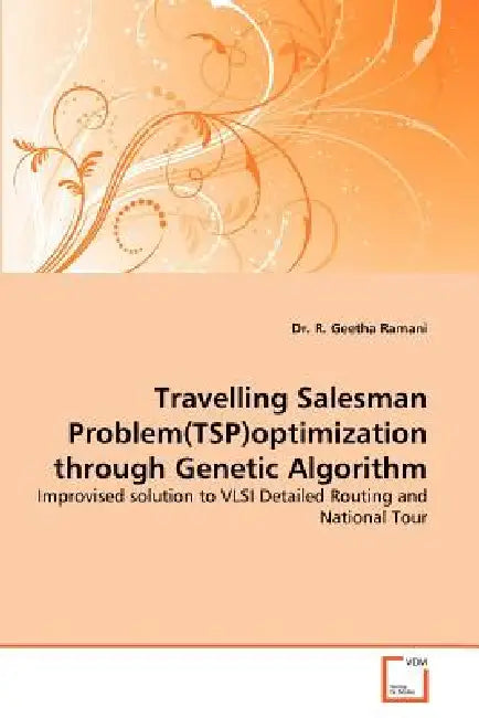 Travelling Salesman Problem(tsp)Optimization Through Genetic Algorithm by R. Geetha Ramani