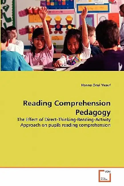 Reading Comprehension Pedagogy by Hanna Onyi Yusuf