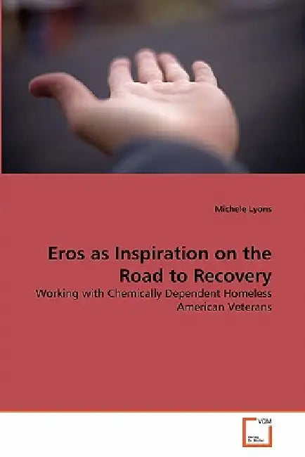 Eros as Inspiration on the Road to Recovery by Michele Lyons