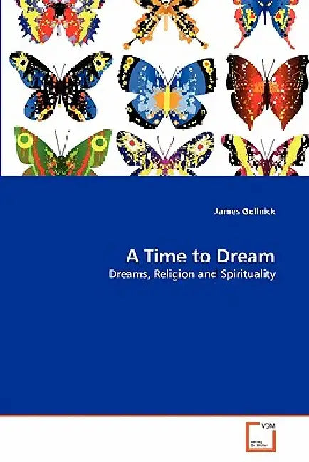 A Time to Dream by James Gollnick