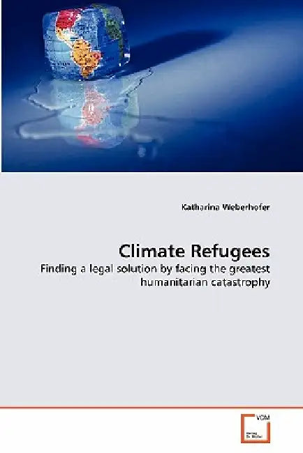 Climate Refugees by Katharina Weberhofer