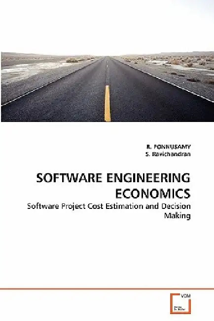Software Engineering Economics by R. Ponnusamy, S. Ravichandran