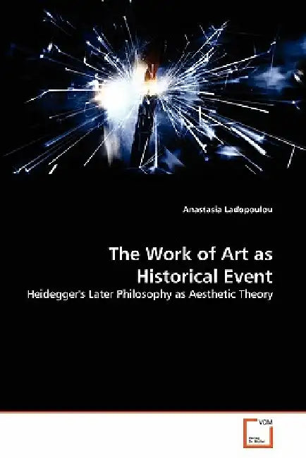 The Work of Art as Historical Event by Anastasia Ladopoulou