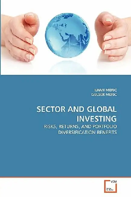 Sector and Global Investing by Ilhan Meric, Gulser Meric