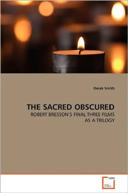 The Sacred Obscured by Derek Smith