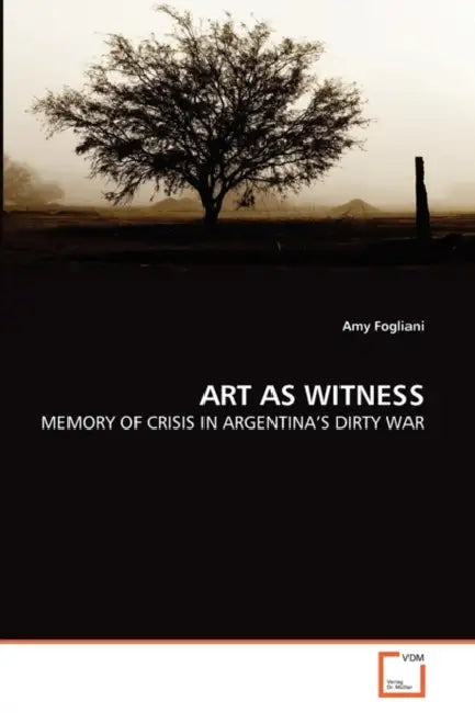 Art as Witness by Amy Fogliani