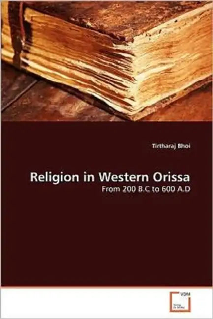 Religion in Western Orissa by Tirtharaj Bhoi