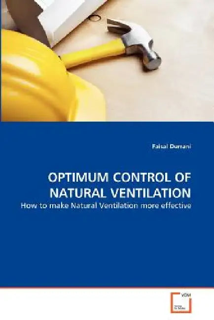 Optimum Control of Natural Ventilation by Faisal Durrani