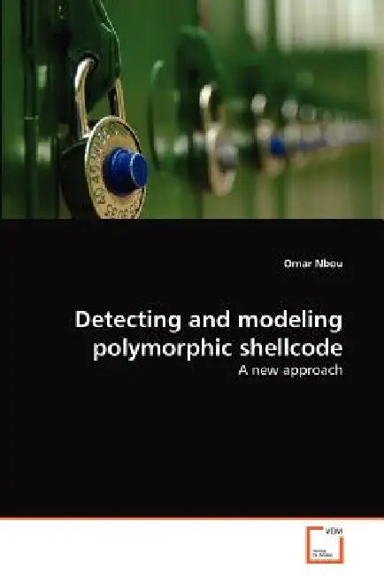 Detecting and modeling polymorphic shellcode by Omar Nbou
