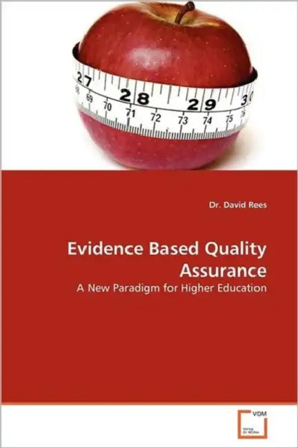 Evidence Based Quality Assurance by David Rees