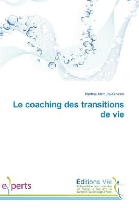 Le Coaching Des Transitions de Vie by Mercury-Gineste-M