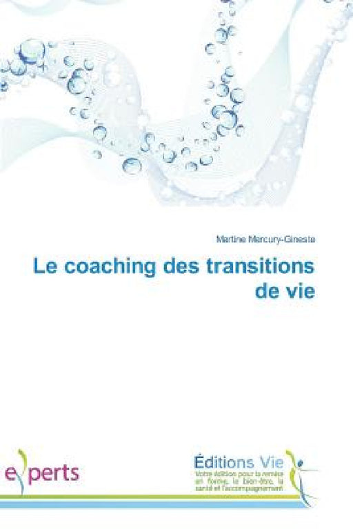 Le Coaching Des Transitions de Vie by Mercury-Gineste-M