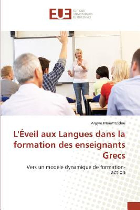 Léveil Aux Langues Dans La Formation Des Enseignants Grecs by Moumtzidou-A