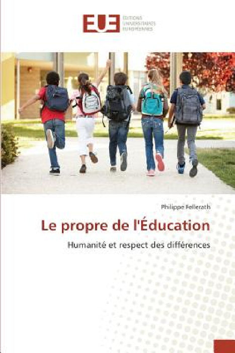 Le Propre de Léducation by Fellerath-P