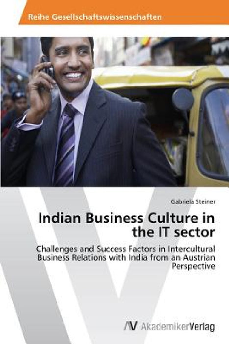 Indian Business Culture in the IT sector by Gabriela Steiner