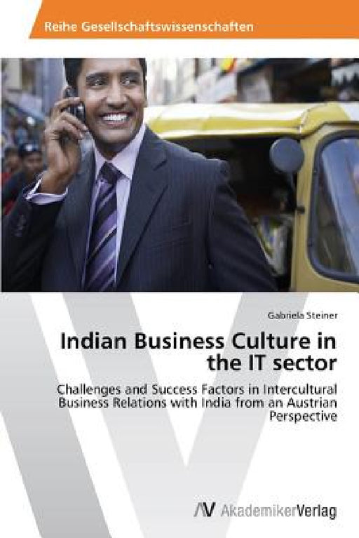 Indian Business Culture in the IT sector by Gabriela Steiner