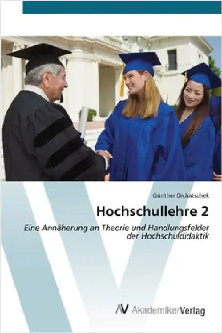 Hochschullehre 2 by Dichatschek, Günther