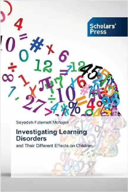 Investigating Learning Disorders by Mohajeri, Seyedeh Fatemeh