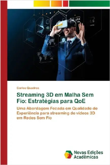 Streaming 3D em Malha Sem Fio: Estratégias para QoE by Quadros, Carlos