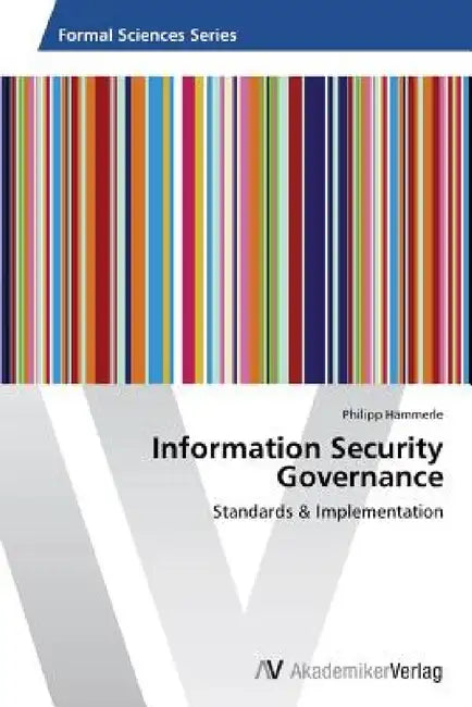 Information Security Governance by Philipp Hämmerle