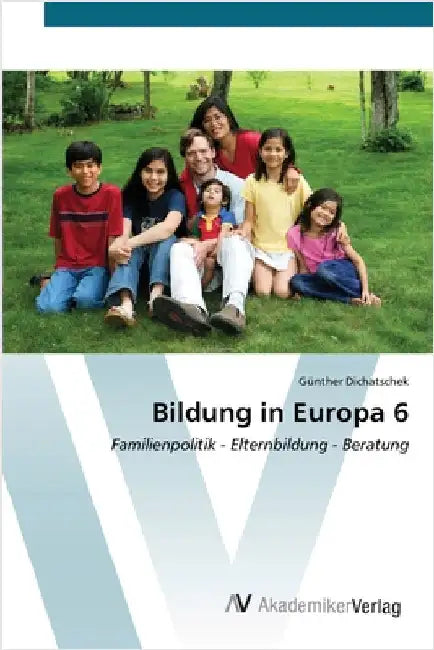Bildung in Europa 6 by Dichatschek, Günther