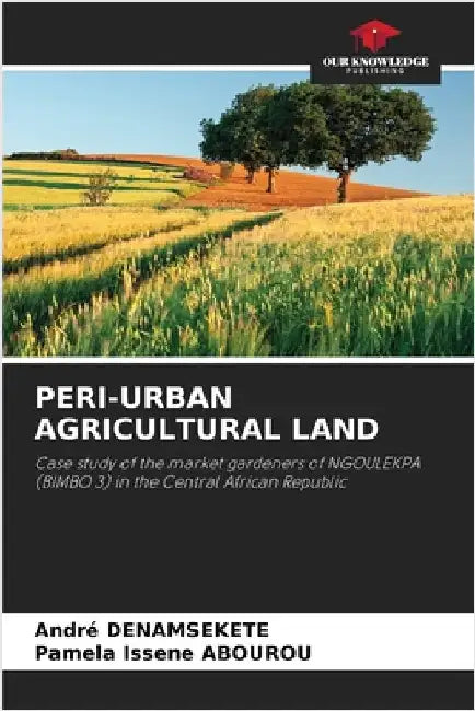 Peri-Urban Agricultural Land by Dénamsékété, André