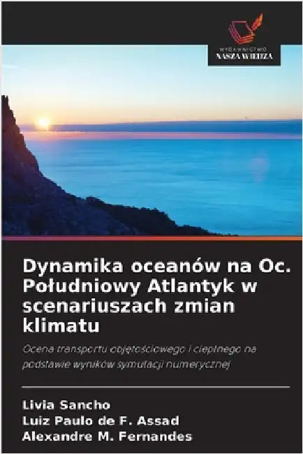 Dynamika oceanów na Oc. Poludniowy Atlantyk w scenariuszach zmian klimatu by Sancho, Livia