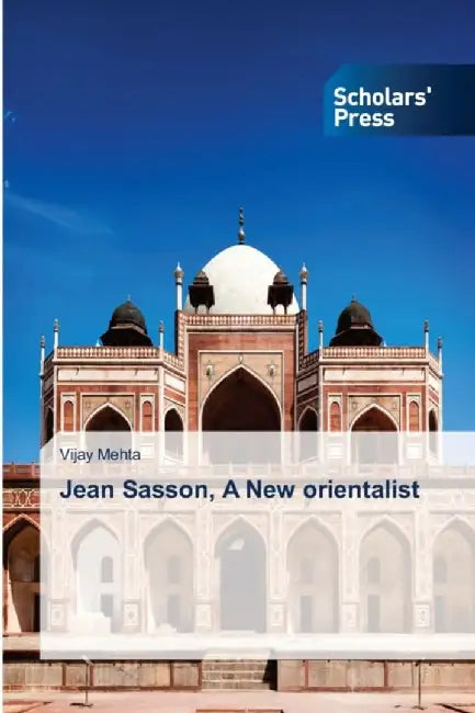 Jean Sasson, a New Orientalist by Mehta Vijay