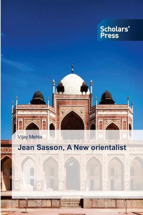 Jean Sasson, a New Orientalist by Mehta Vijay
