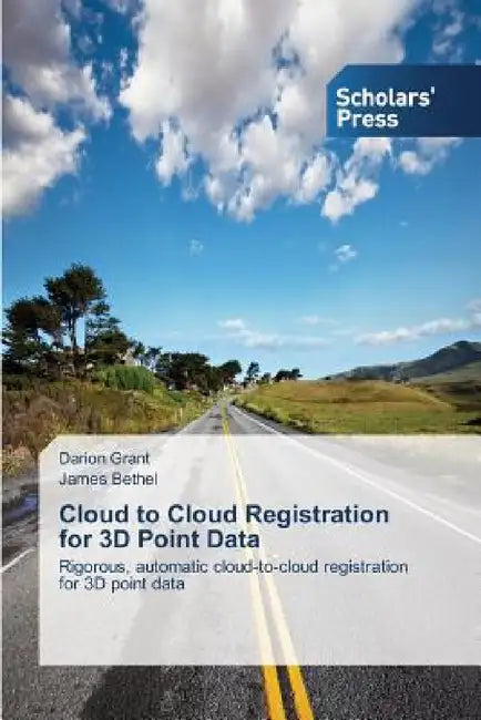 Cloud to Cloud Registration for 3D Point Data by Grant Darion, Bethel James