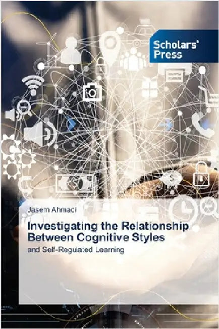 Investigating the Relationship Between Cognitive Styles by Ahmadi, Jasem