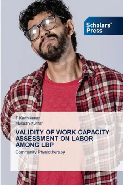 Validity of Work Capacity Assessment on Labor Among Lbp by T. Karthikeyan
