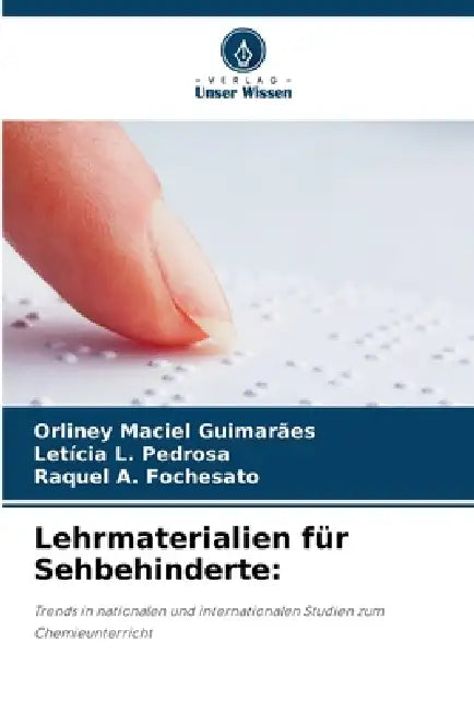 Lehrmaterialien für Sehbehinderte by Orliney Maciel Guimarães, Letícia L. Pedrosa, Raquel A. Fochesato