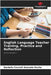 English Language Teacher Training, Practice and Reflection by Rocha, Daniella Corcioli Azevedo