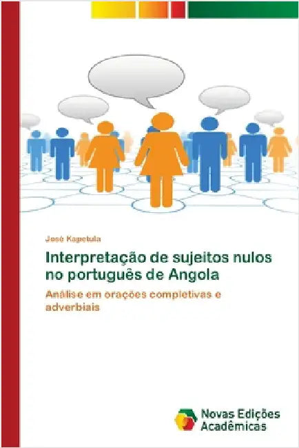 Interpretação de sujeitos nulos no português de Angola by Kapetula, José